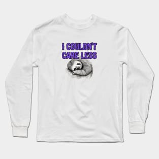 don't care attitude, lazy sarcastic sloth Long Sleeve T-Shirt